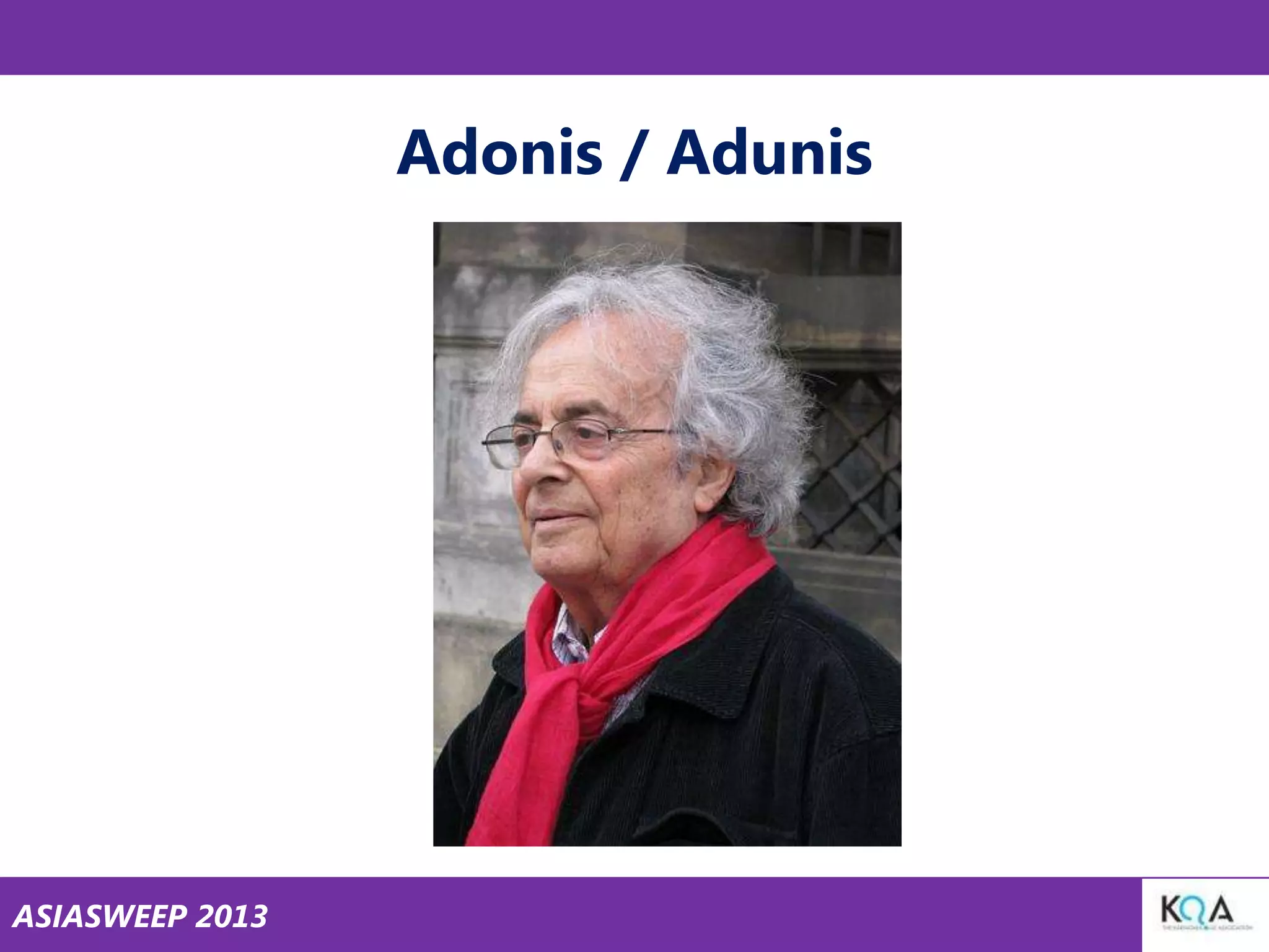 Adonis / Adunis

ASIASWEEP 2013

 