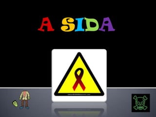 A SIDA 