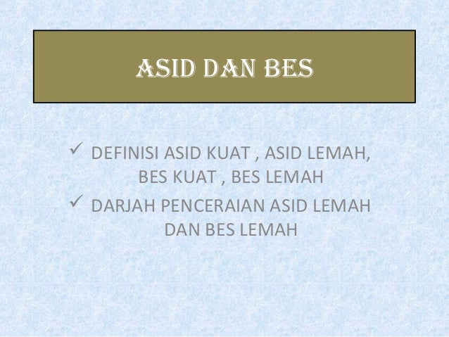 Asid Dan Bes