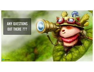 THANK YOU
ANY QUESTIONS
OUT THERE ???
@asidky
 