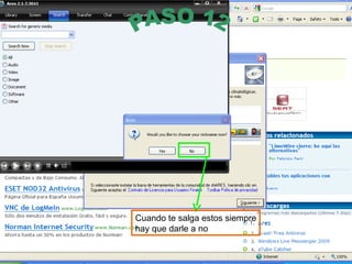 PASO 12 Cuando te salga estos siempre hay que darle a no 