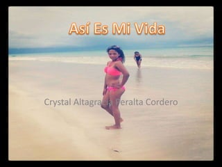 Crystal Altagracia Peralta Cordero
 