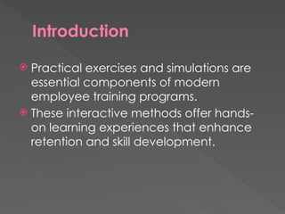 Paractical exercises and simulations for employees. HRM | PPTX