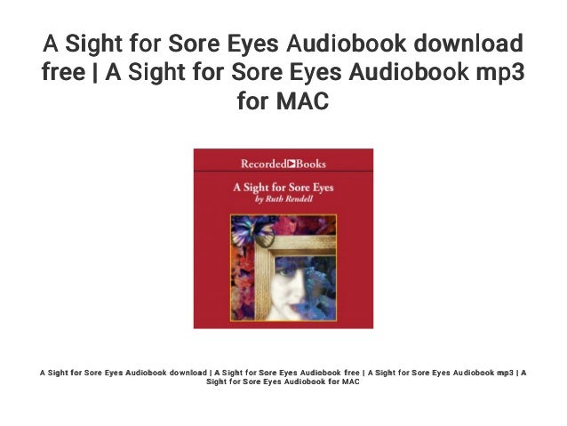 A Sight for Sore Eyes Audiobook download free | A Sight ...