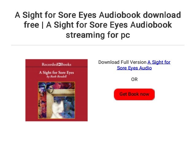 A Sight for Sore Eyes Audiobook download free | A Sight ...