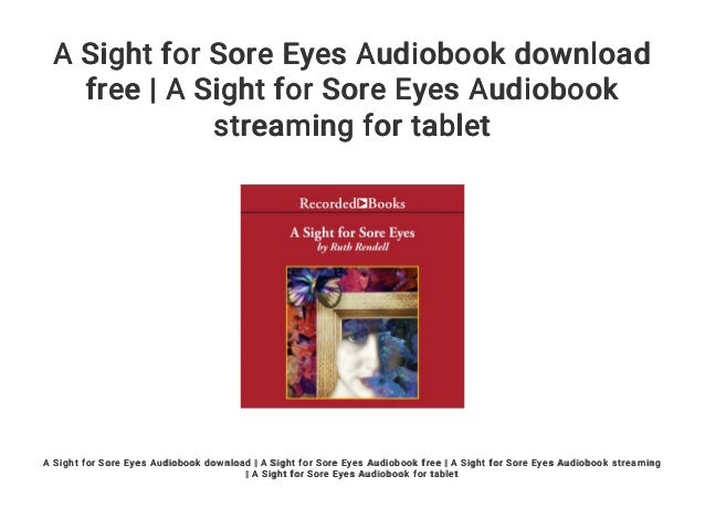 A Sight for Sore Eyes Audiobook download free | A Sight ...