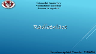 Universidad Fermín Toro
Vicerrectorado académico
Facultad de ingeniería
Francisco Apóstol Corredor 25560780
 
