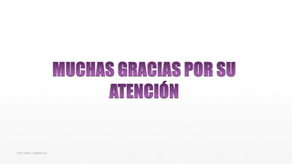 POR: ANGEL GARRIDO M. 
