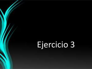 Ejercicio 3