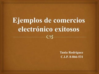 Tania Rodríguez
C.I.P. 8-866-531
 