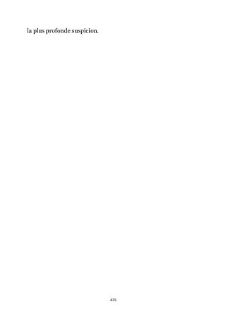 425
la plus profonde suspicion.
 