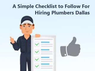 A Simple Checklist to Follow For
Hiring Plumbers Dallas
PUBLIC SERVICE
PLUMBERS
 