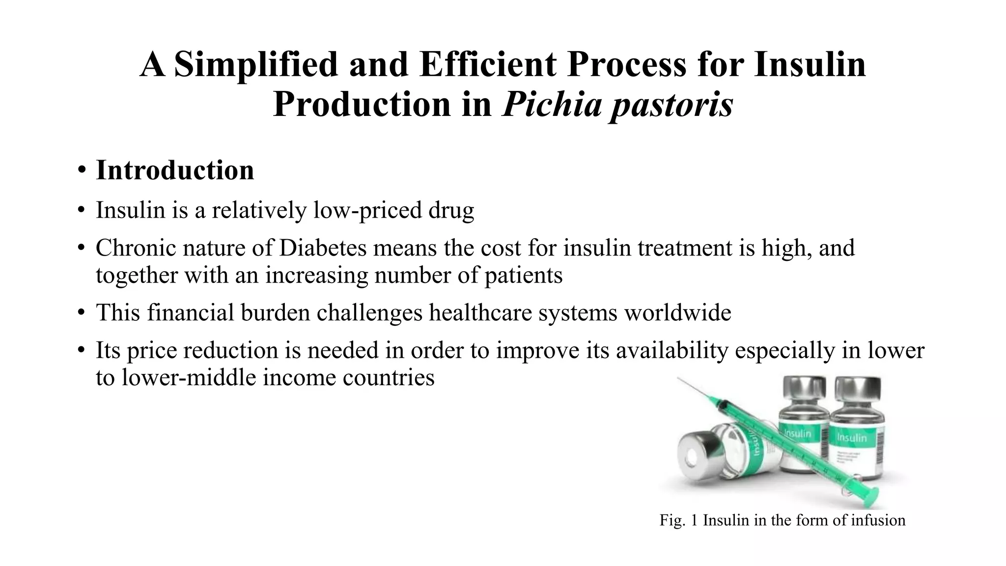 A simplified and efficient process for insulin production in pichia pastoris PPT