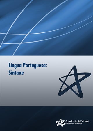 Língua Portuguesa:
Sintaxe
 