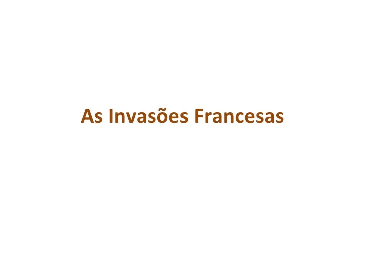 As Invasões Francesas 