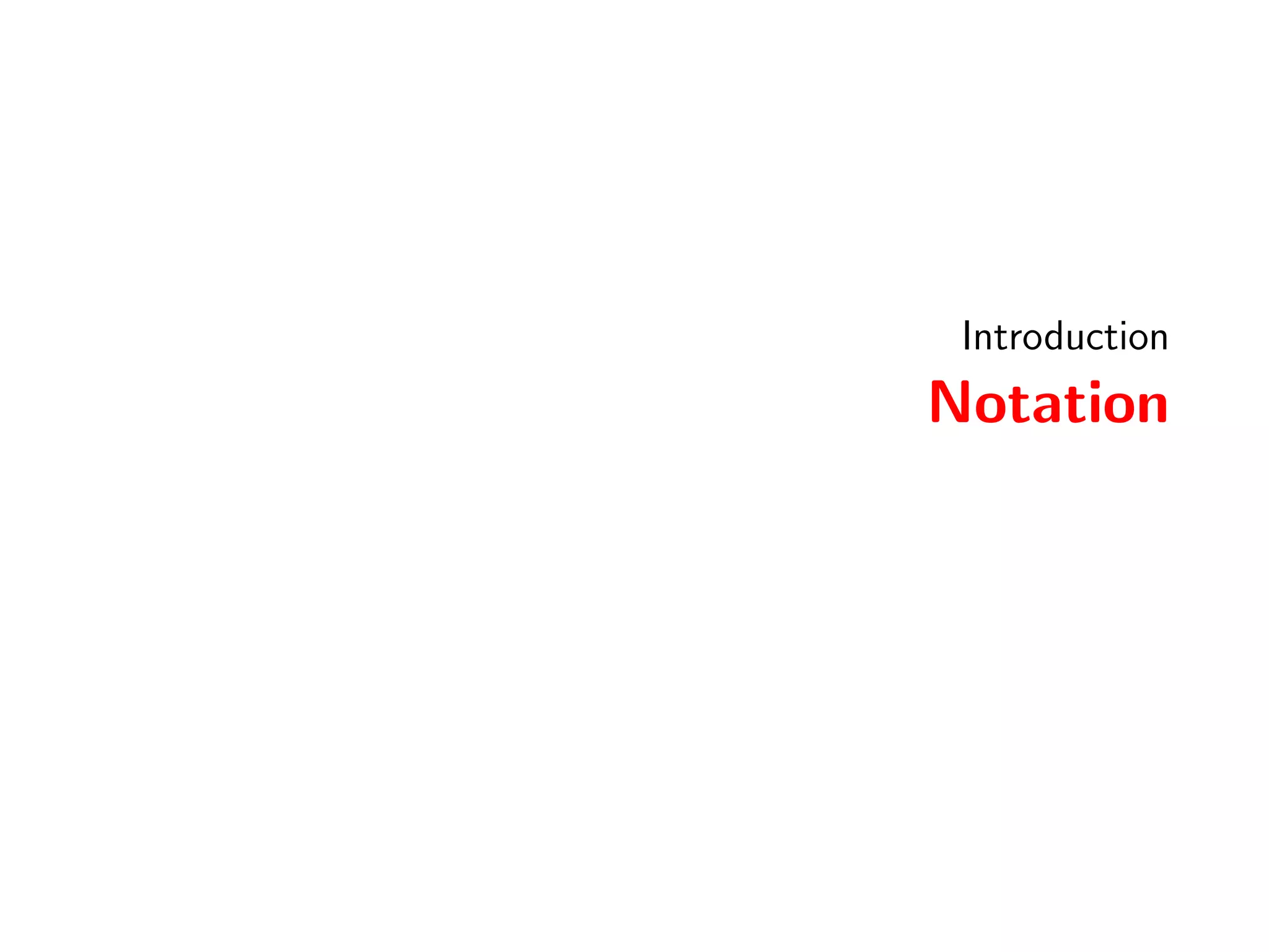 Introduction 
Notation 
 