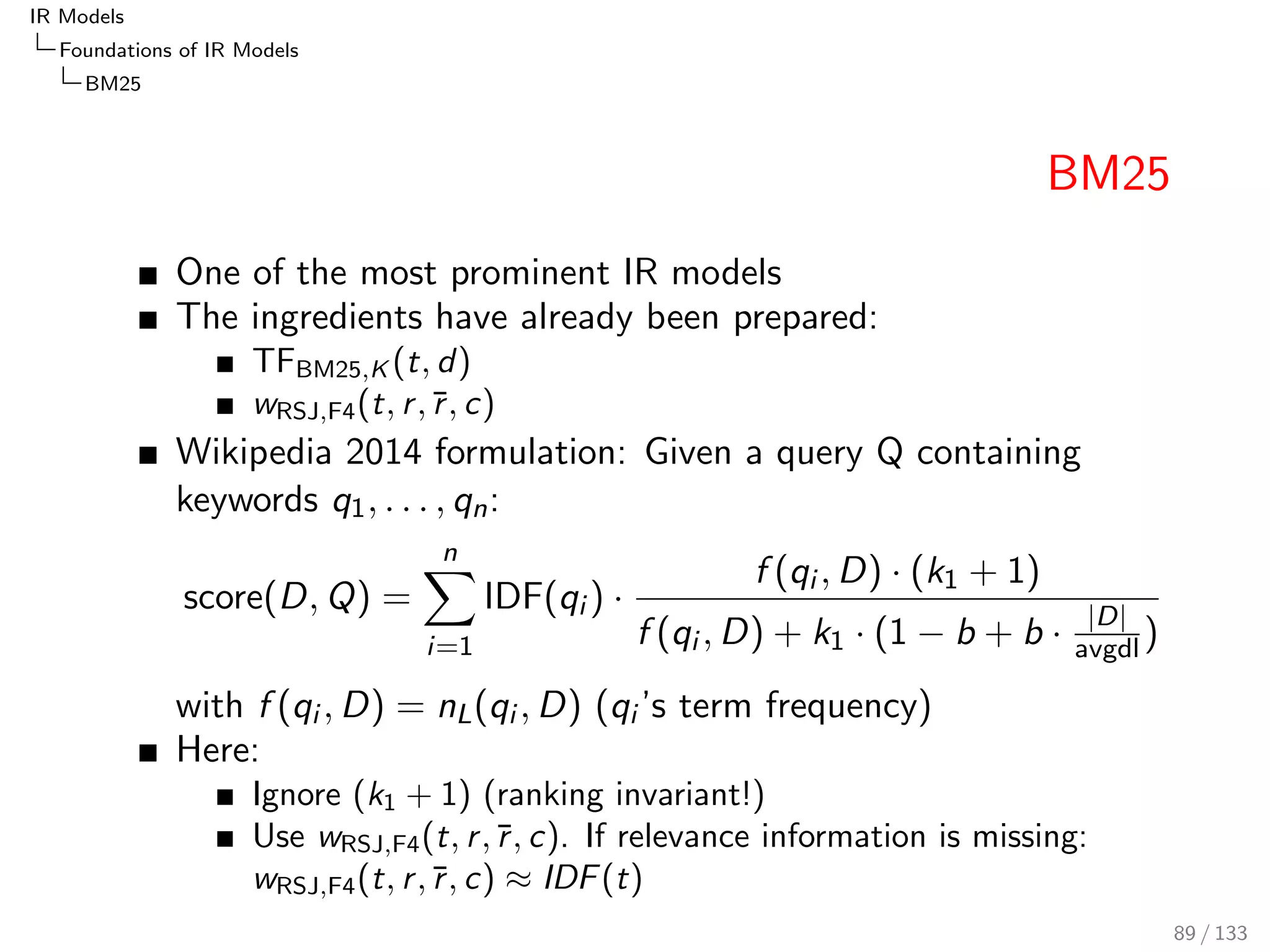 cation [Robertson and Walker, 1994],Some 
Simple Eective Approximations to the 2-Poisson Model. 
73 / 133 
 