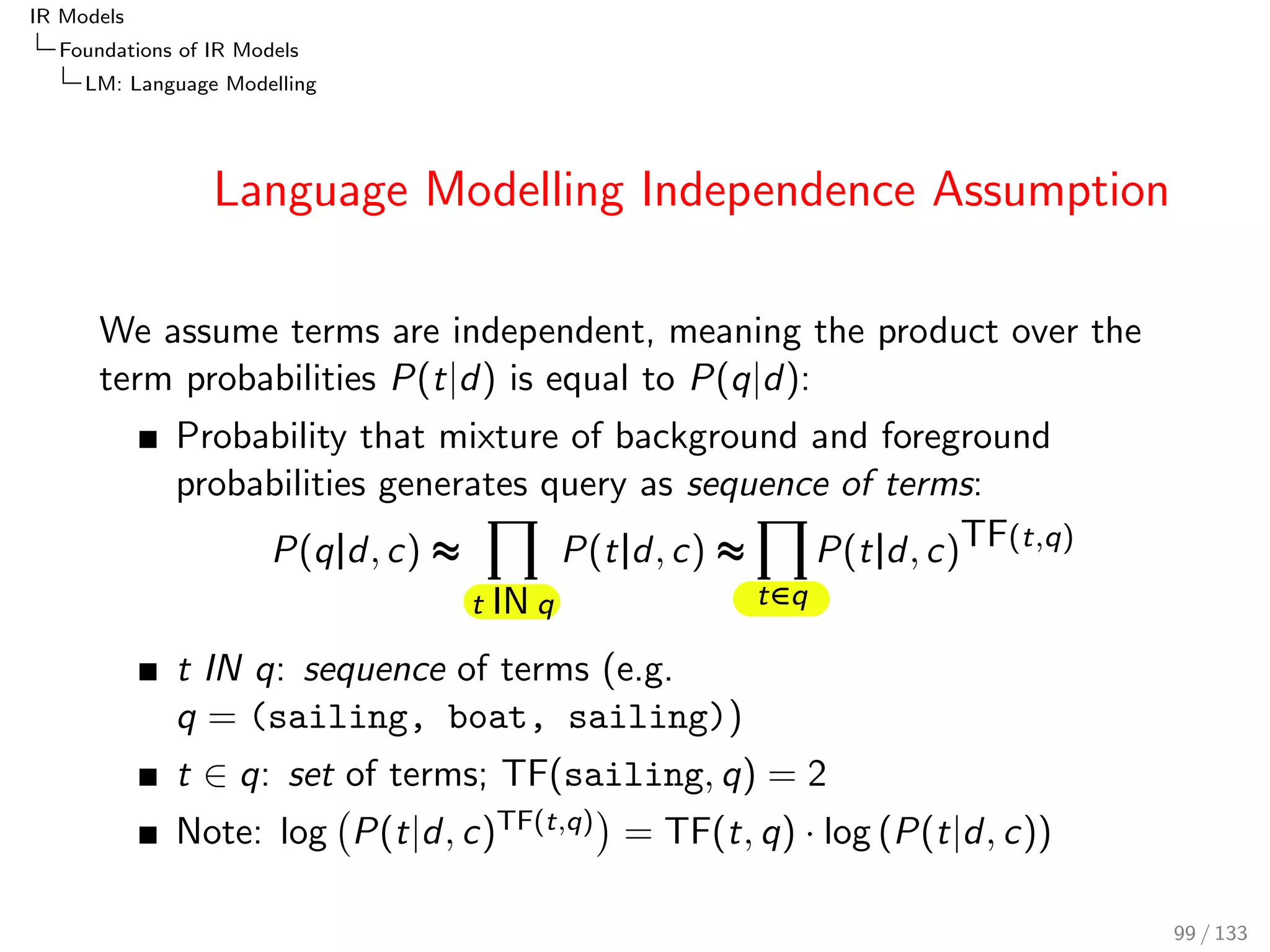 nition (Poisson term weight wPoisson) 
wPoisson(t; d; q; r ; r ) := TF(t; d)  log 
(t; d; r ) 
(t; d; r ) 
wPoisson(t; d; q; r ; r ) = TF(t; d)  log 
PL(tjr ) 
PL(tjr ) 
(t; d; r ) = dl  PL(tjr ) 
TF(t; d) = kt (smarter TF quanti 