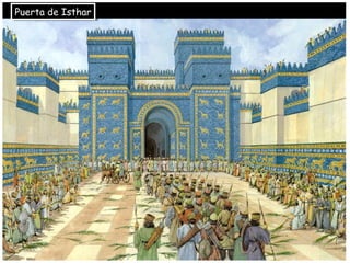 Puerta de IstharPuerta de Isthar
 