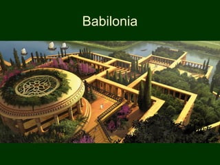 Babilonia
 