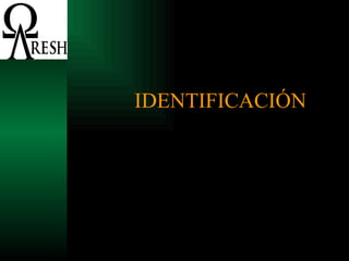IDENTIFICACIÓN 