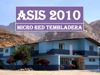 ASIS 2010 MICRO RED TEMBLADERA 