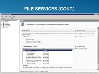 FILE SERVICES (CONT.)
 