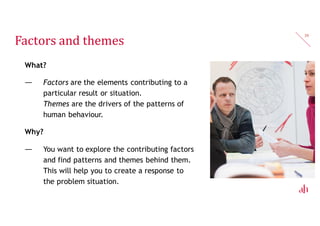 Value framework
Inspiration to find the universal
themes can be found in the value
framework
(Elke den Ouden)
39
 