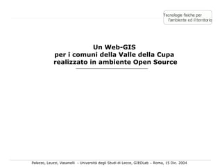   Un Web-GIS  per i comuni della Valle della Cupa  realizzato in ambiente Open Source 