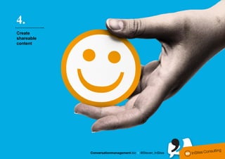 4.
………………...
Create
shareable
content
 