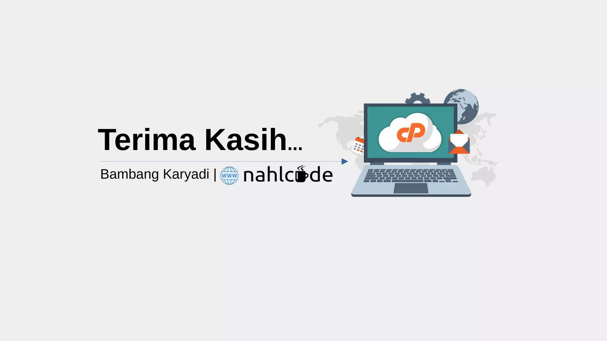 Terima Kasih...
Bambang Karyadi |
 