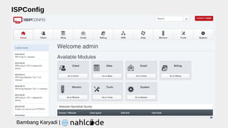 ISPConfig
Bambang Karyadi |
 
