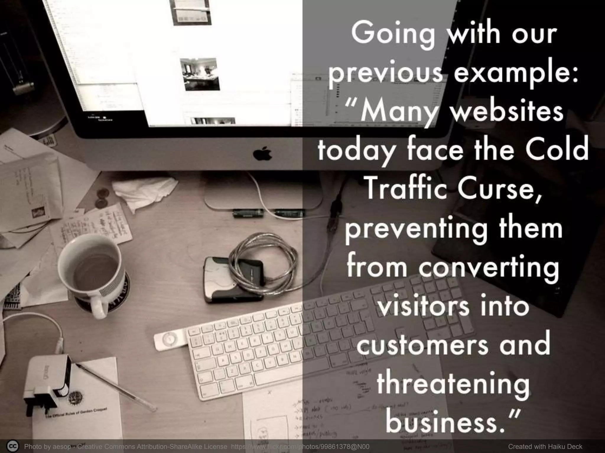 Photo by aesop - Creative Commons Attribution-ShareAlike License https://www.flickr.com/photos/99861378@N00 Created with Haiku Deck
 