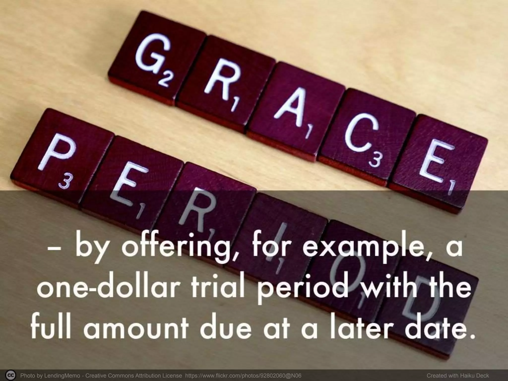 Photo by LendingMemo - Creative Commons Attribution License https://www.flickr.com/photos/92802060@N06 Created with Haiku Deck
 