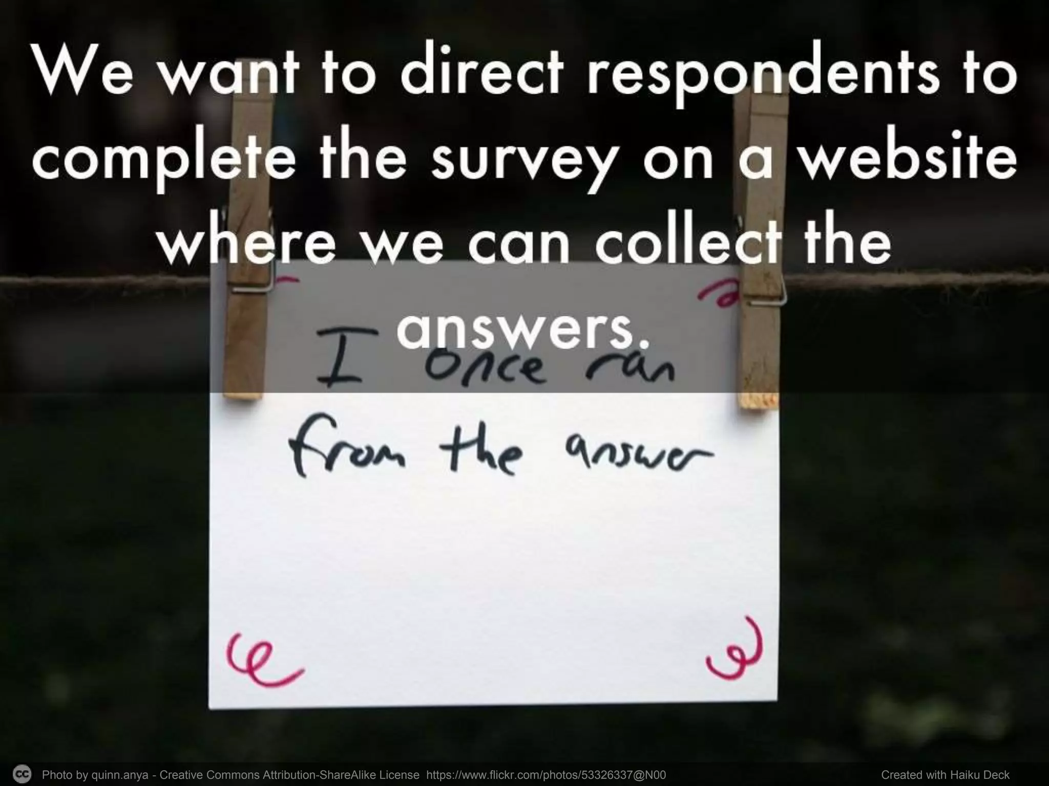 Photo by quinn.anya - Creative Commons Attribution-ShareAlike License https://www.flickr.com/photos/53326337@N00 Created with Haiku Deck
 