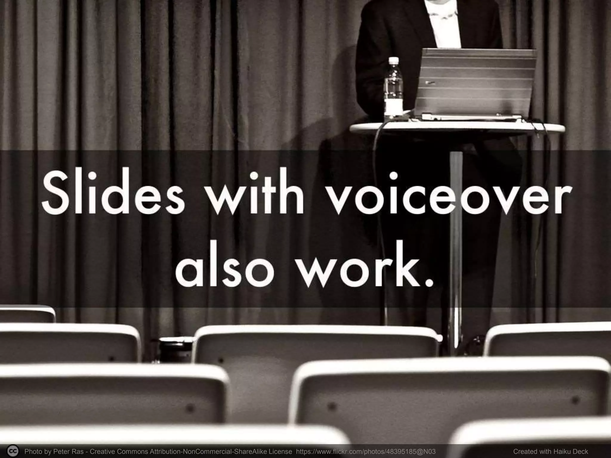 Photo by Peter Ras - Creative Commons Attribution-NonCommercial-ShareAlike License https://www.flickr.com/photos/48395185@N03 Created with Haiku Deck
 