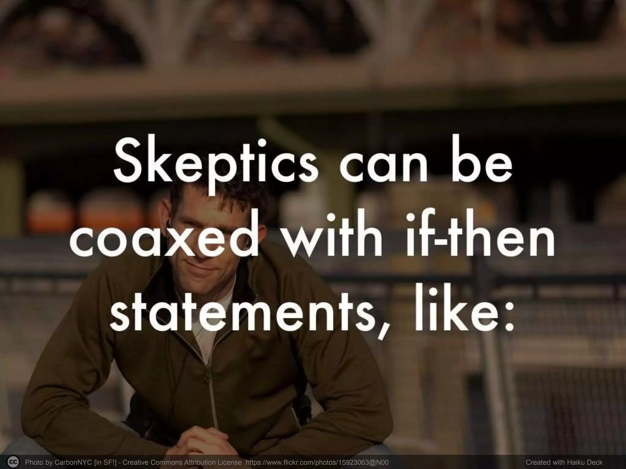 Photo by CarbonNYC [in SF!] - Creative Commons Attribution License https://www.flickr.com/photos/15923063@N00 Created with Haiku Deck
 