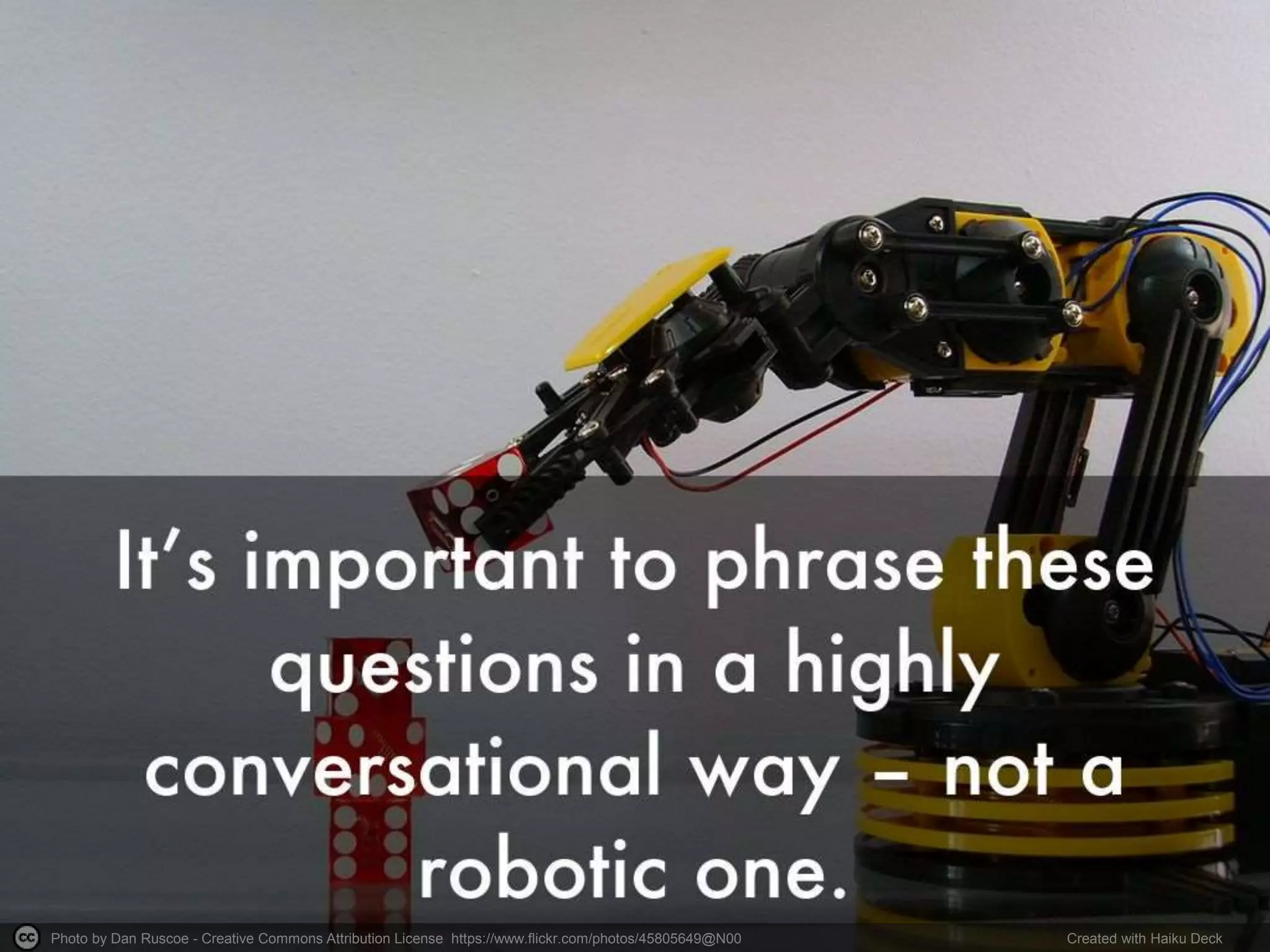 Photo by Dan Ruscoe - Creative Commons Attribution License https://www.flickr.com/photos/45805649@N00 Created with Haiku Deck
 