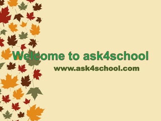 www.ask4school.com
 