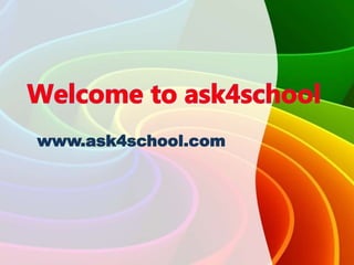 www.ask4school.com
 
