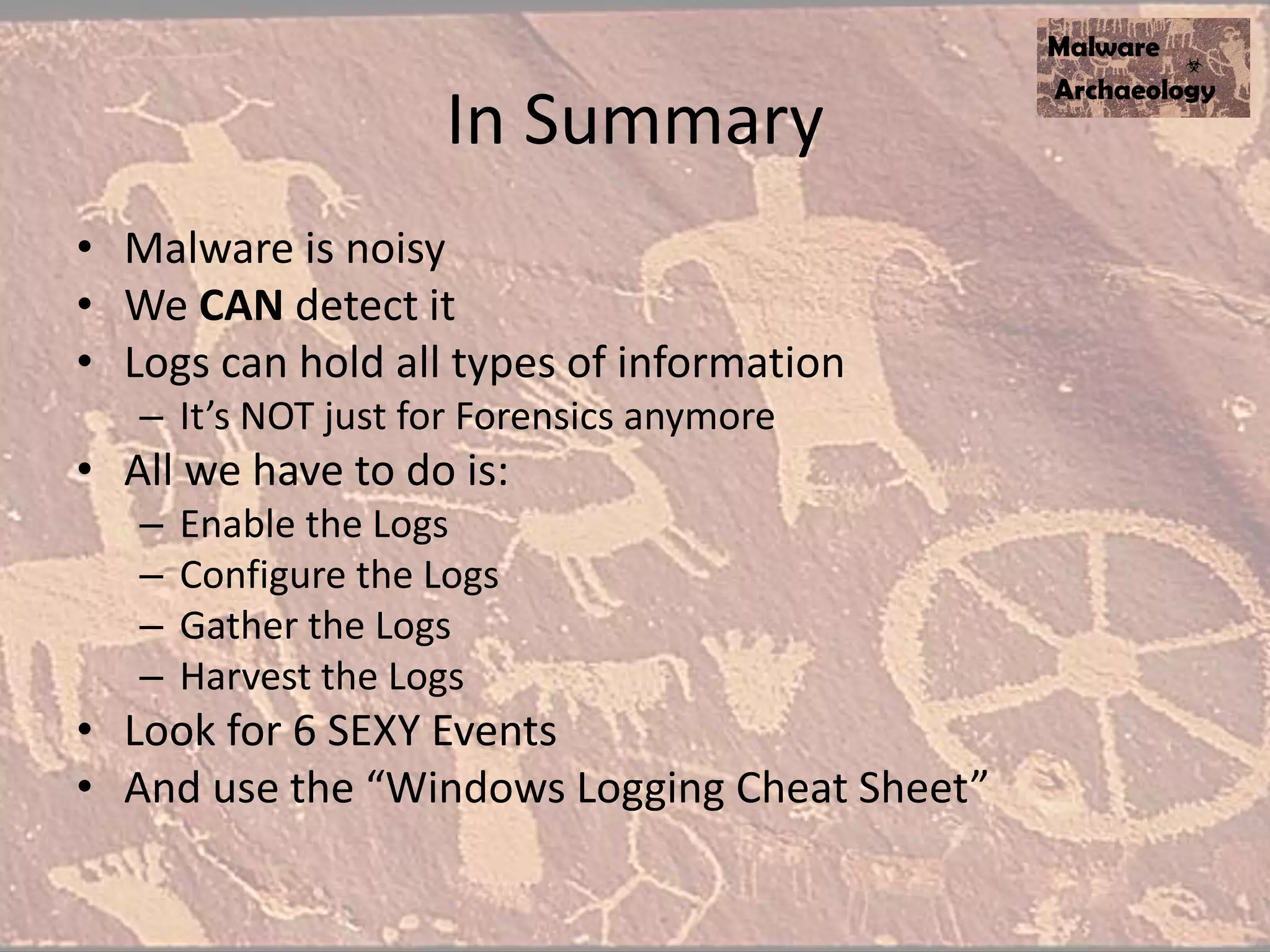 Questions?
• You can find us at:
• @HackerHurricane
• MalwareArchaeologist.com
• HackerHurricane.com
• http://www.slideshare.net/Hackerhurricane/ask-aalware-archaeologist
 