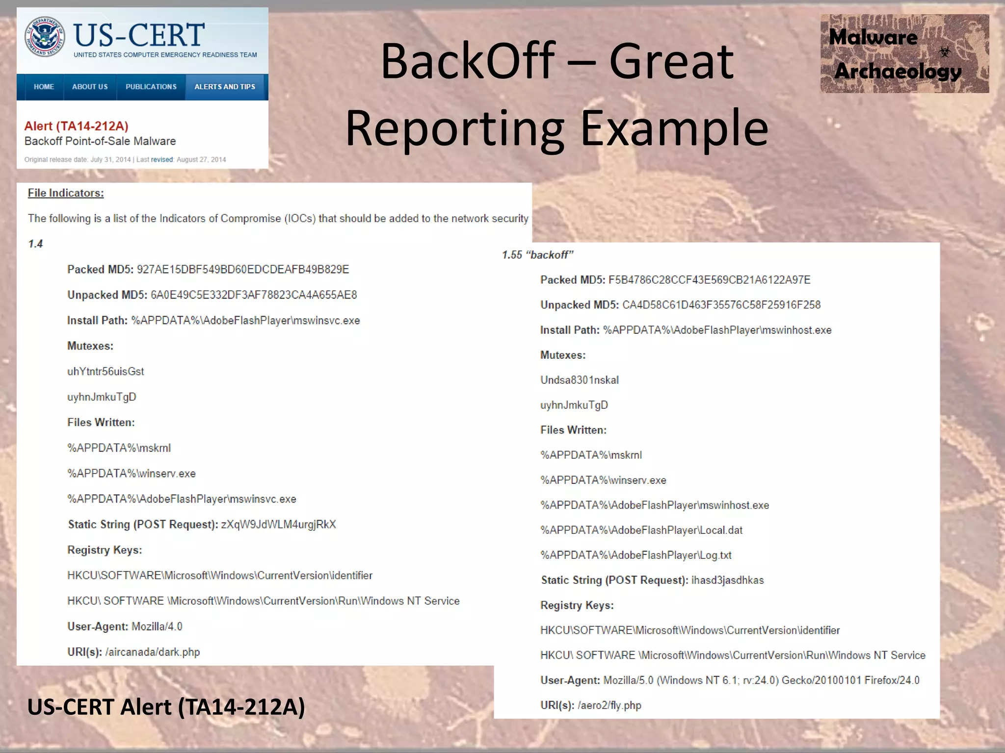 BackOff – Great
Reporting Example
US-CERT Alert (TA14-212A)
 