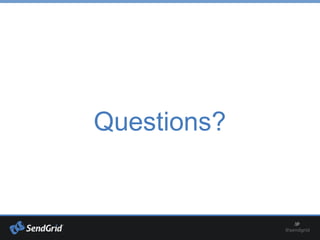 Questions?
 