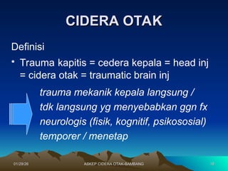 Otsk Inj ASUHAN KEPERAWATAN CIDERA OTAK BAMB .ppt