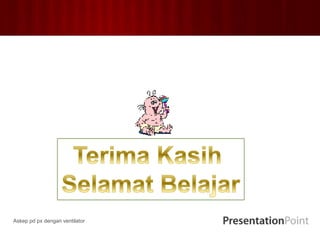 Askep pd px dengan ventilator
 