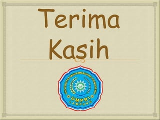 
Terima
Kasih
 