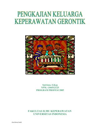 Sutrisno, S.Kep
NPM. 1304512125
PROGRAM PROFESI 2005
FAKULTAS ILMU KEPERAWATAN
UNIVERSITAS INDONESIA
Dwi/Poetra/Indah
 