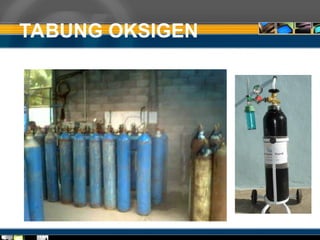 TABUNG OKSIGEN
 