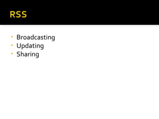 Broadcasting Updating Sharing 