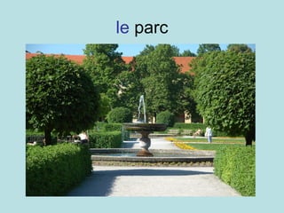 le  parc 